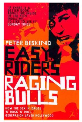  Easy Riders, Raging Bulls: そしてハリウッドの黄金時代が蘇る！