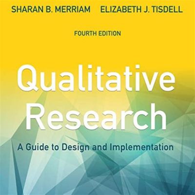  Qualitative Research: A Guide to Design and Implementation  深淵なる洞察を解き放つ、実証的知恵の織りなす壮大な Tapestry