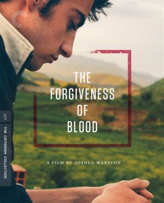  The Forgiveness of Blood -  A Tale Woven in the Threads of Intergenerational Trauma and the Yearning for Redemption